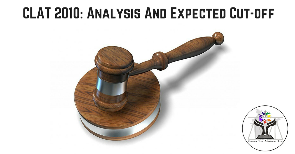 CLAT 2010: Analysis And Expected Cut-off