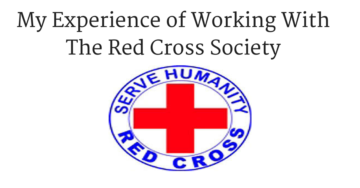My Experience of Working With The Red Cross Society