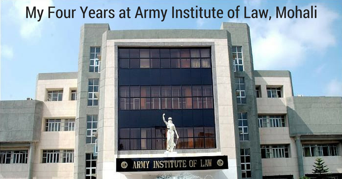 My Four Years at Army Institute of Law, Mohali