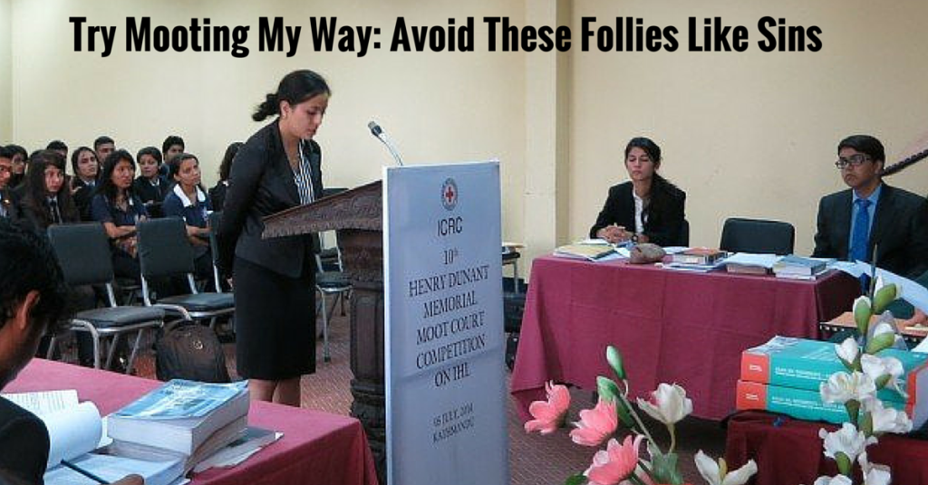 Try Mooting My Way: Avoid These Follies Like Sins