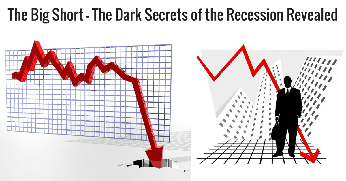 The Big Short – The Dark Secrets of the Recession Revealed