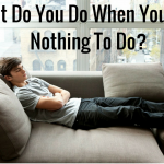 What Do You Do When You Have Nothing To