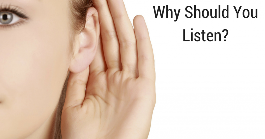 Why Should You Listen?