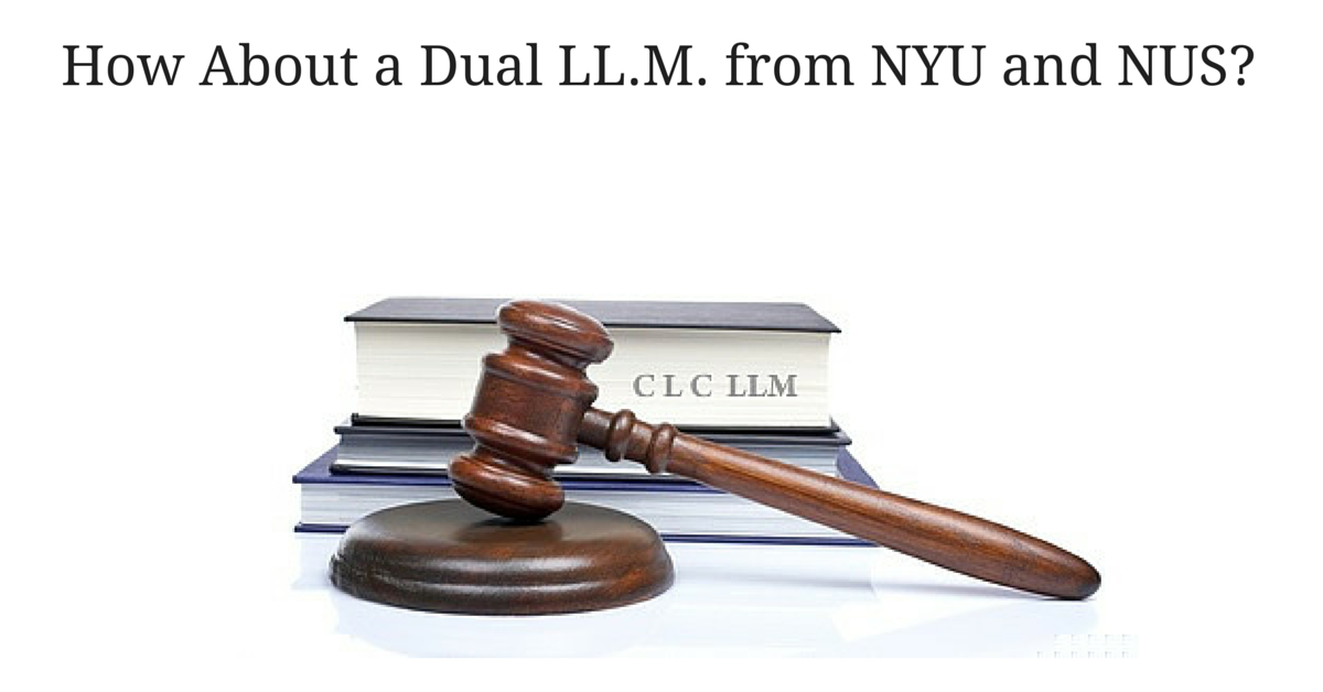 How About a Dual LL.M. from NYU and NUS?