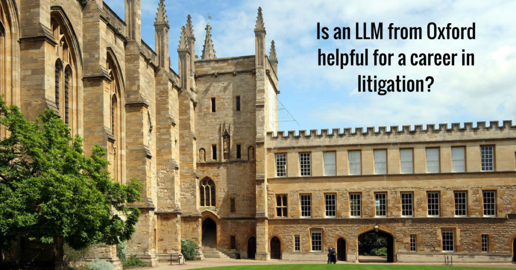 Is an LLM from Oxford helpful for a career in litigation?