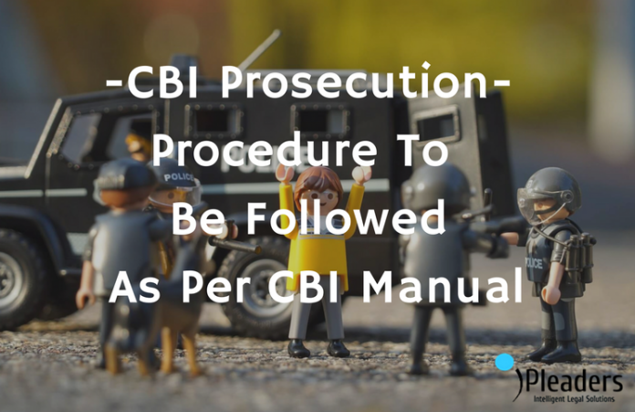 CBI Prosecution- Procedure To Be Followed