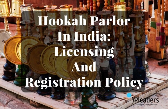Hookah Parlor Licensing And Registration Policy in india