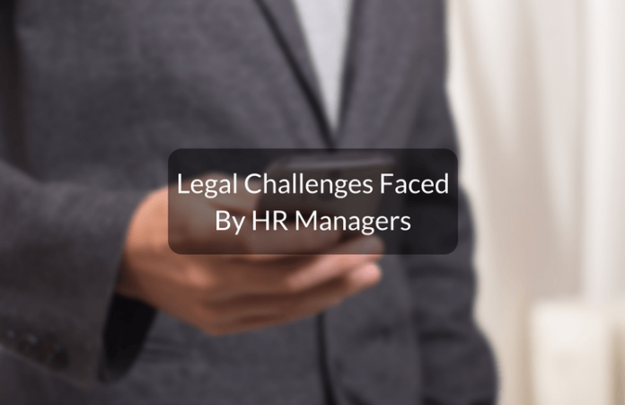 legal challenges faced by HR managers