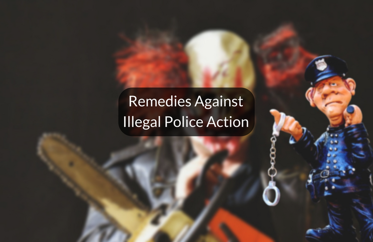 Remedies Against Illegal Police Action In India