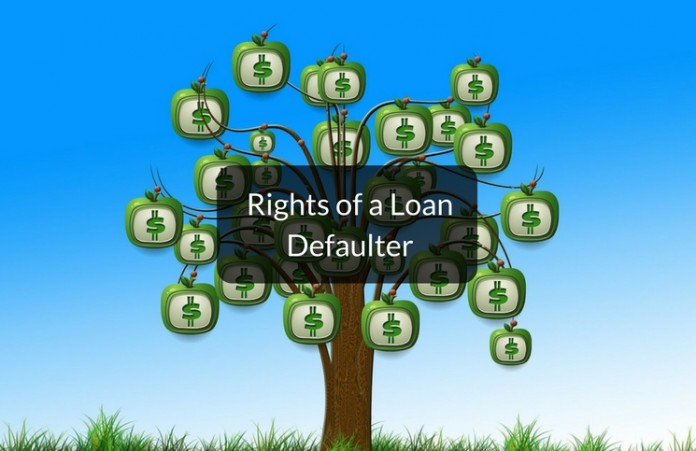 Rights of a loan defaulter