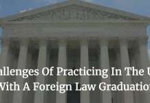 Challenges Of Practicing In The USA With A Foreign Law Graduation