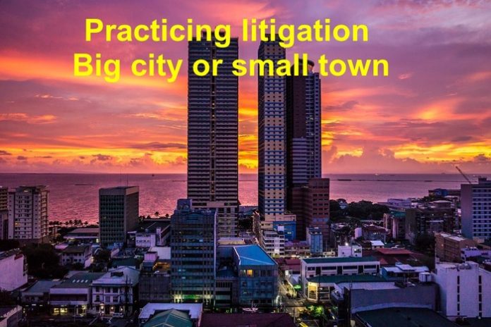 practicing litigation in a big city