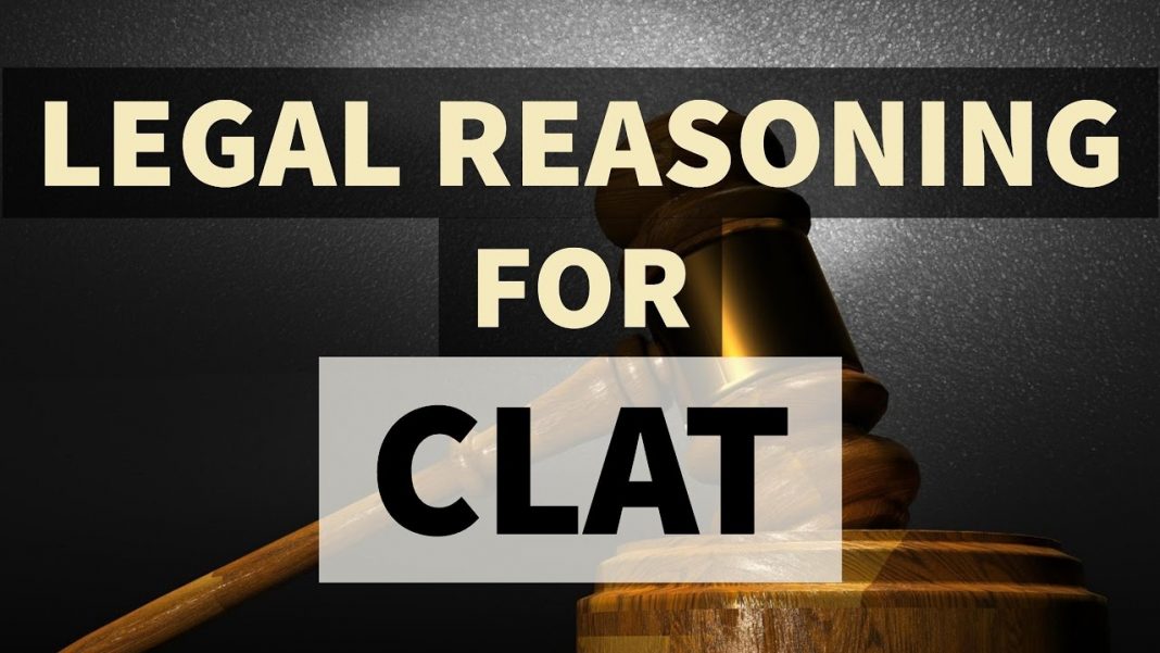 CLAT: How To Solve Legal Reasoning Questions Effectively & Efficiently