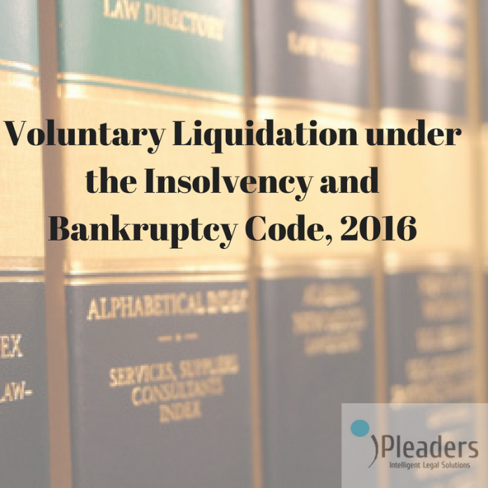Voluntary Liquidation under the Insolvency and Bankruptcy Code, 2016