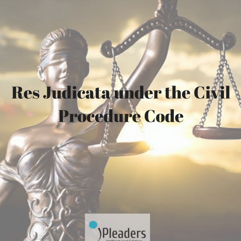 Concept Of Res Judicata Under The Civil Procedure Code - IPleaders