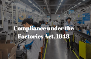 Compliance Checklist under the Factories Act, 1948