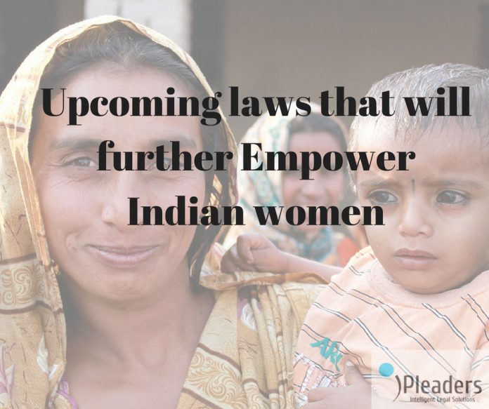 Upcoming laws that will further Empower Indian women
