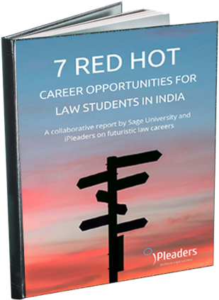 7 Red Hot Career 
Opportunities for Law Graduates