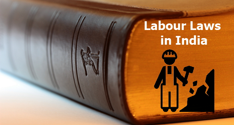 Labour Act Rules In India