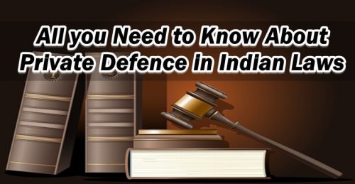 To what extent can you exercise your right of Private Defence? - iPleaders