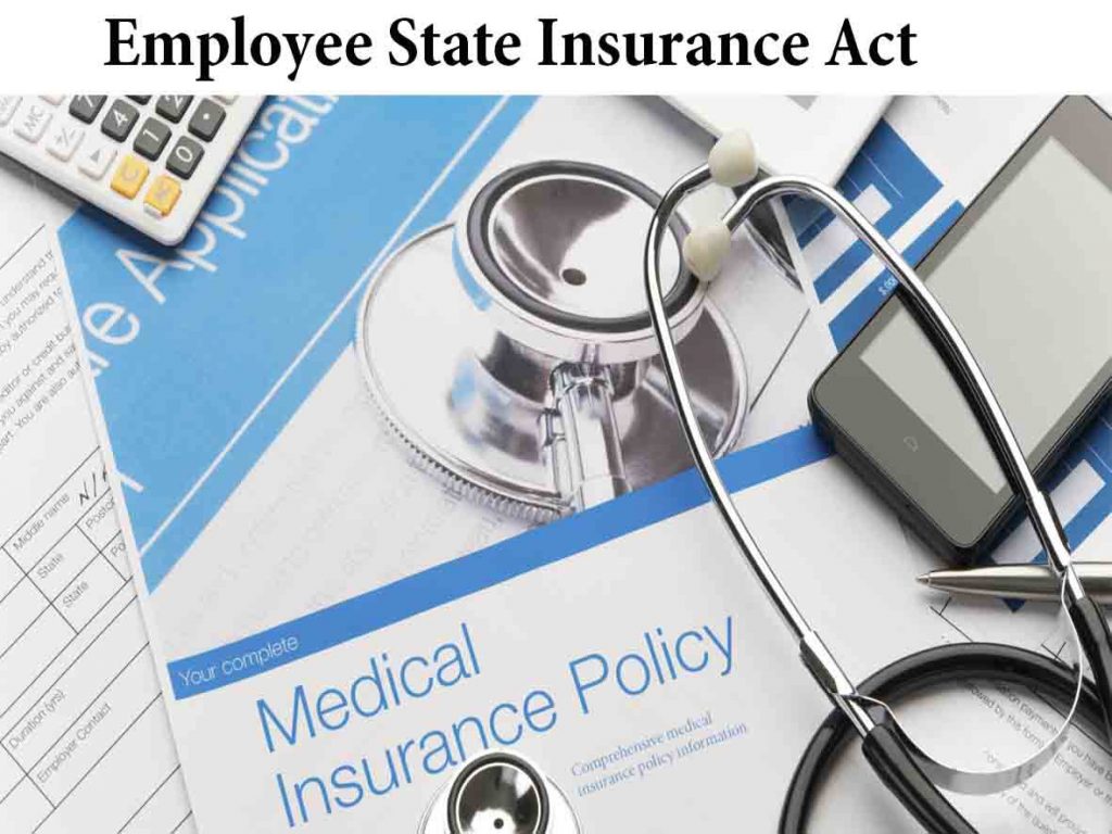 Employees’ State Insurance Act, 1948 details you must know iPleaders