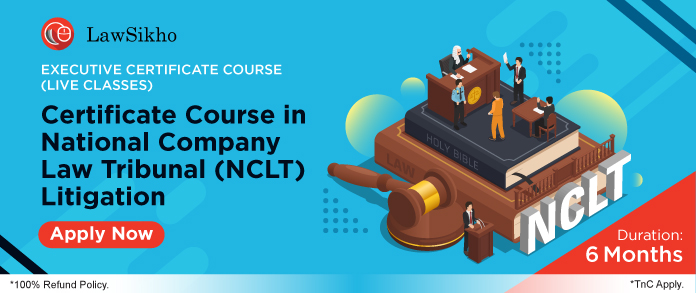 https://lawsikho.com/course/certificate-course-in-national-company-law-tribunal-nclt-litigation