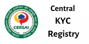 What is the Central KYC registry and how does it work - iPleaders