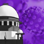 Supreme Court vs High Courts in light of dealing with the Coronavirus pandemic