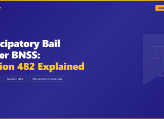 Anticipatory Bail Under BNSS: Section 482 Explained